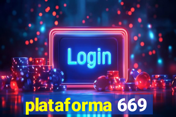 plataforma 669